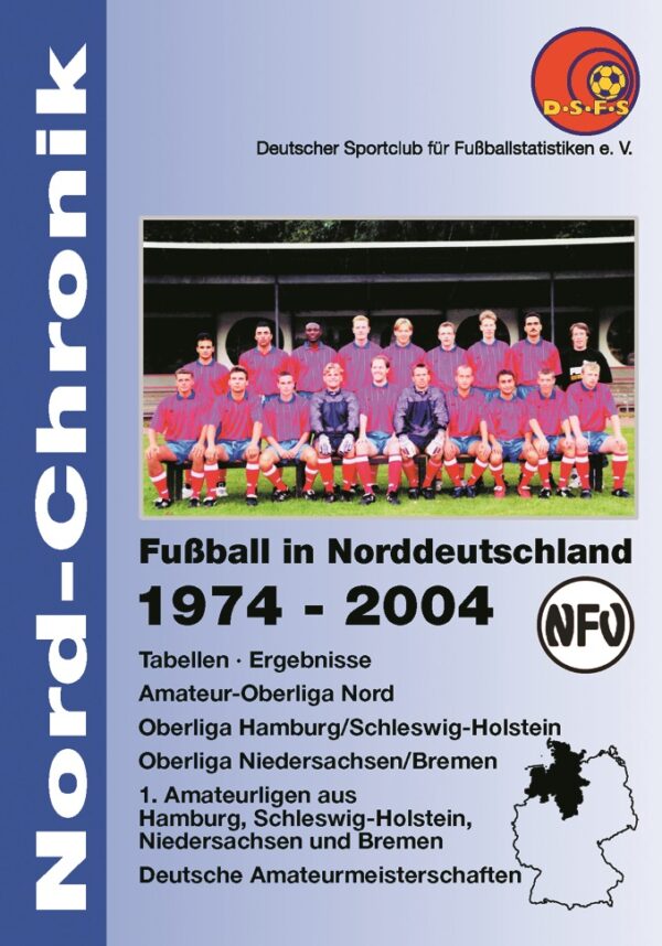 Fußball in Norddeutschland 1974 - 2004