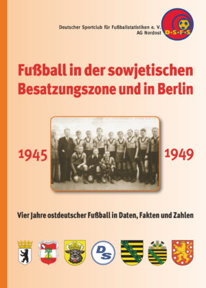 Fußball in der sowjetischen Besatzungszone und in Berlin 1945 - 1949