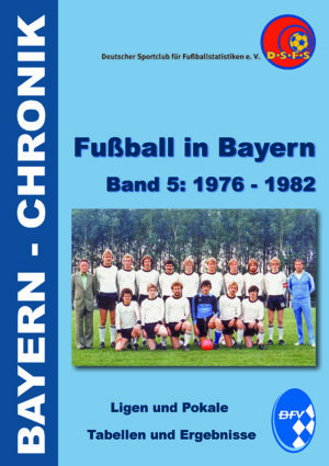 Fußball in Bayern 1976 - 1982