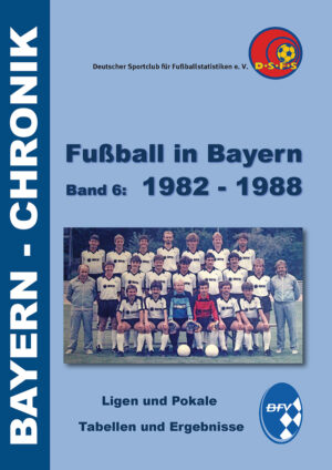 Fußball in Bayern 1982 - 1988