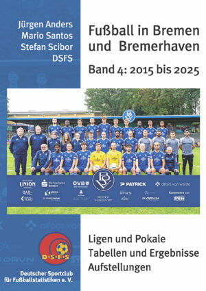 Fußball in Bremen und Bremerhaven 2015 - 2025